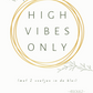Kaart: High vibes only